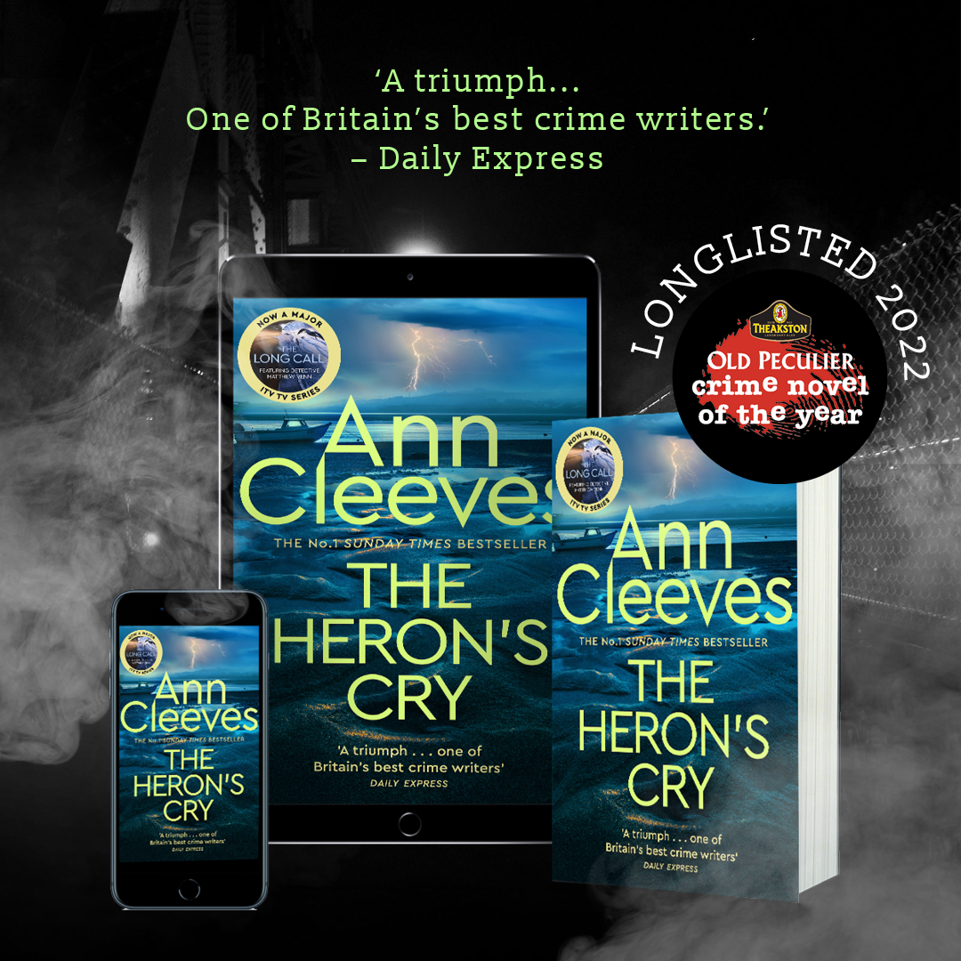 The Heron's Cry by Ann Cleeves, longlisted for Theakston Old Peculier Crime Novel of the Year Award